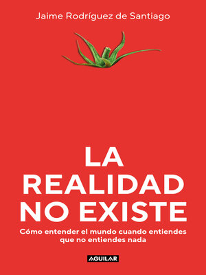 cover image of La realidad no existe